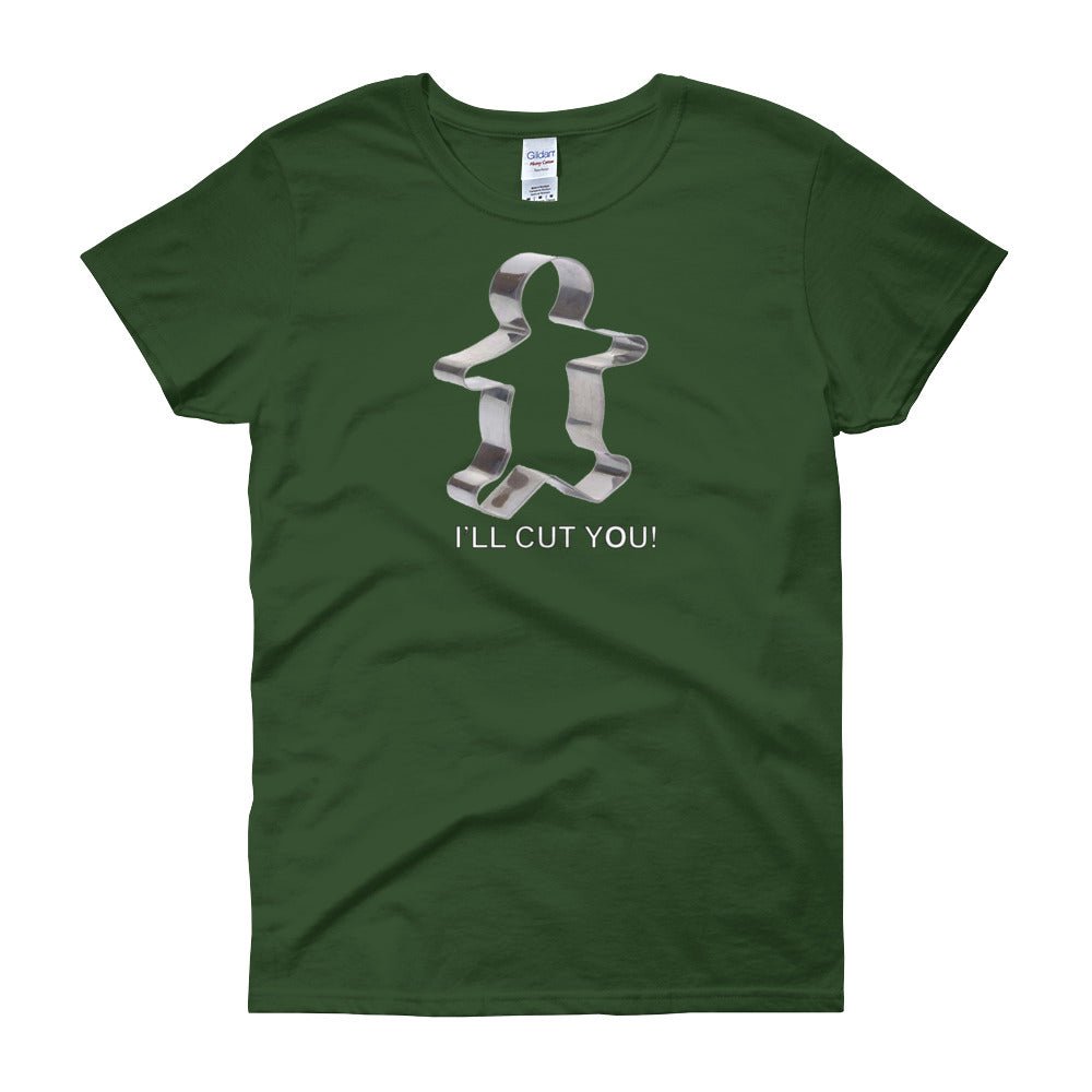 I'LL CUT YOU COOKIE women's t-shirt - Image 2